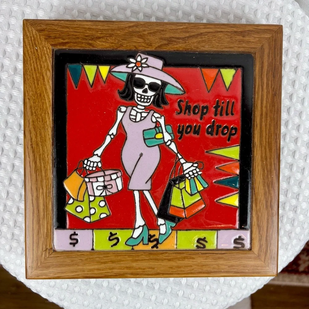 HANDMADE Day of the Dead 'Shop Till You Drop' Trivet or Wall Art Glazed Tile